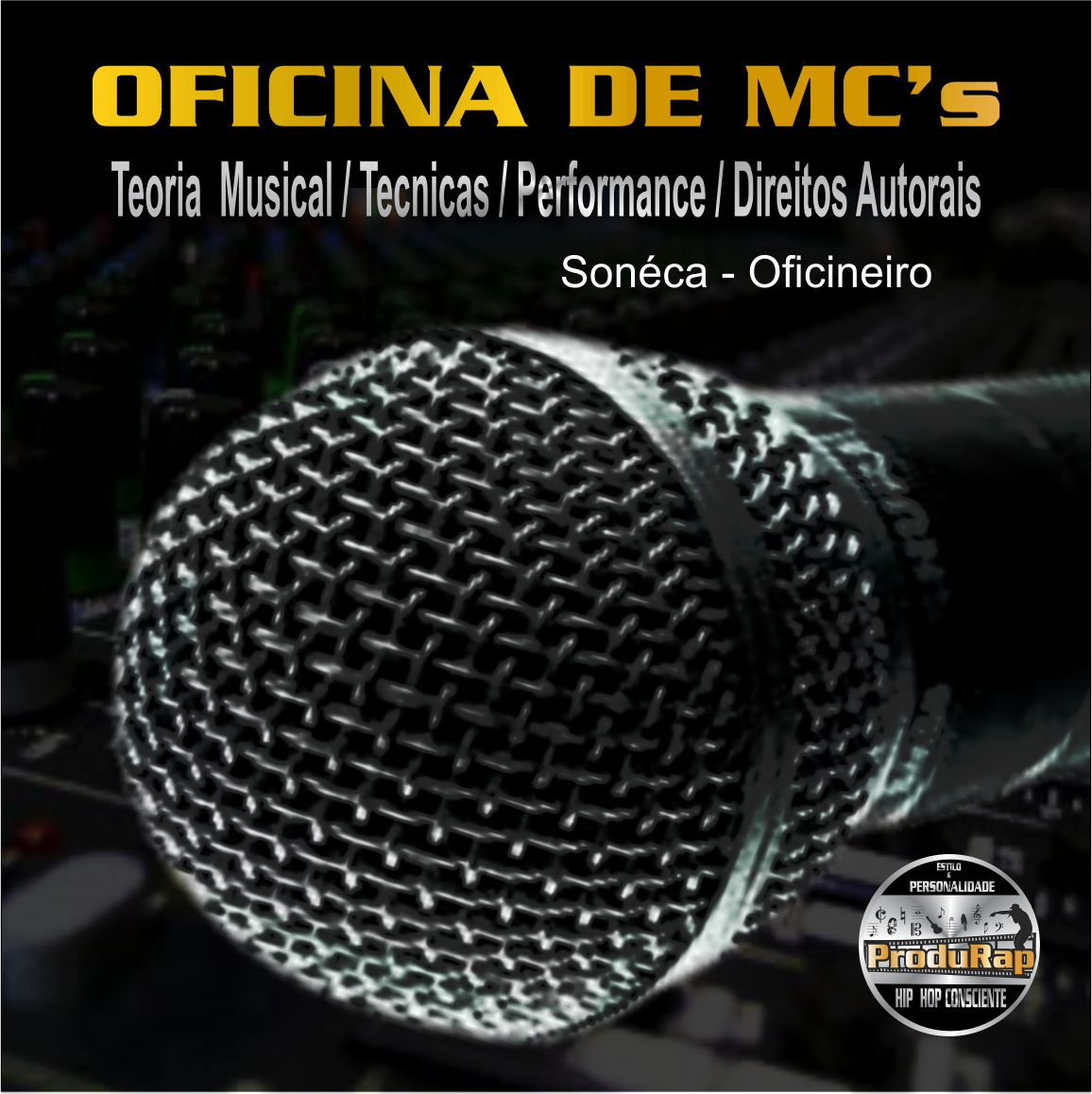 Oficina de MC ´s - Profisionalização